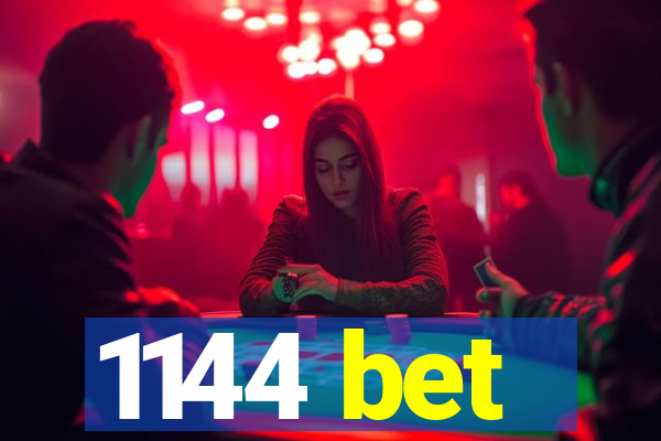 1144 bet